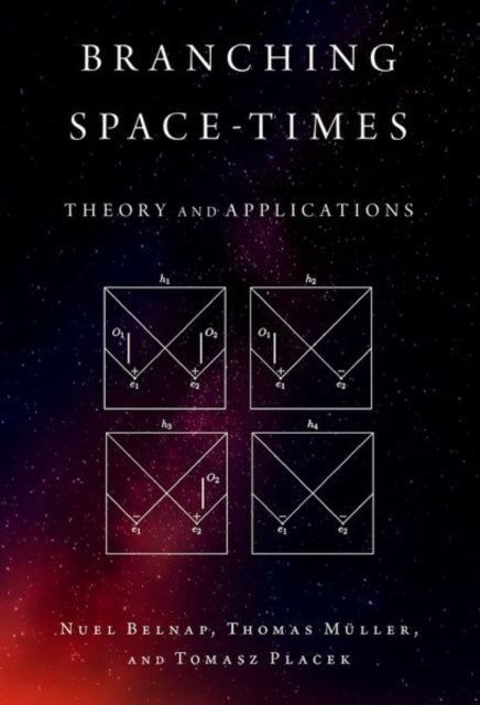 Book cover of: Branching Space-Times. By: Nuel D. Belnap