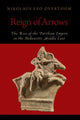 Book cover of: Reign of Arrows. By: Nikolaus Leo Overtoom