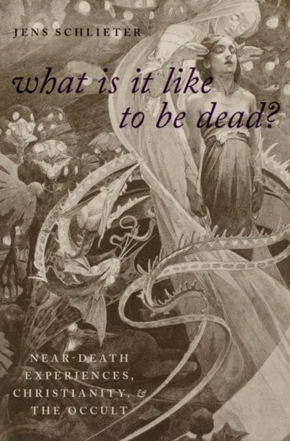 Book cover of: What Is It Like To Be Dead?. By: Jens Schlieter