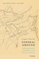 Book cover of: Federal Ground. By: Gregory Ablavsky