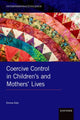 Book cover of: Coercive Control in Children's and Mothers' Lives. By: Emma Katz