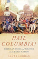 Book cover of: Hail Columbia!. By: Laura Lohman