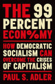 Book cover of: 99 Percent Economy. By: Paul S. Adler