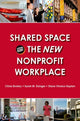 Book cover of: Shared Space and the New Nonprofit Workplace. By: China Brotsky