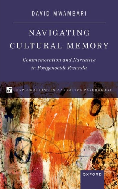 Book cover of: Navigating Cultural Memory. By: David Mwambari