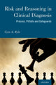 Book cover of: Risk and Reasoning in Clinical Diagnosis. By: Cym Anthony Ryle