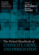 Book cover of: Oxford Handbook of Ethnicity, Crime, and Immigration
