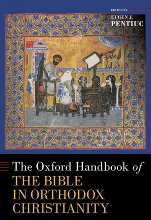 Oxford Handbook of the Bible in Orthodox Christianity
