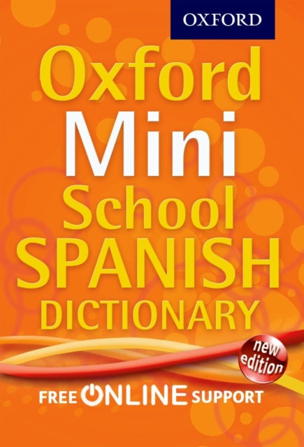 Oxford Mini School Spanish Dictionary 9780192757098 Oxford Dictionaries Staff