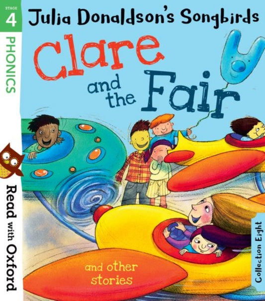 Book cover of: Read with Oxford: Stage 4: Julia Donaldson's Songbirds: Clare and the Fair and Other Stories. By: Julia Donaldson