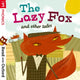 Book cover of: Read with Oxford: Stage 3: Phonics: The Lazy Fox and Other Tales. By: Alison Hawes