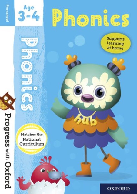 Book cover of: Progress with Oxford: Progress with Oxford: Phonics Age 3-4 - Prepare for School with Essential English Skills. By: Fiona Undrill