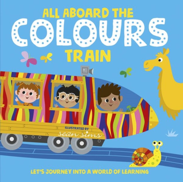 Book cover of: All Aboard the Colours Train. By: Sean Sims