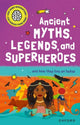 Book cover of: Very Short Introduction for Curious Young Minds: Ancient Myths, Legends and Superheroes. By: Stephen Kershaw