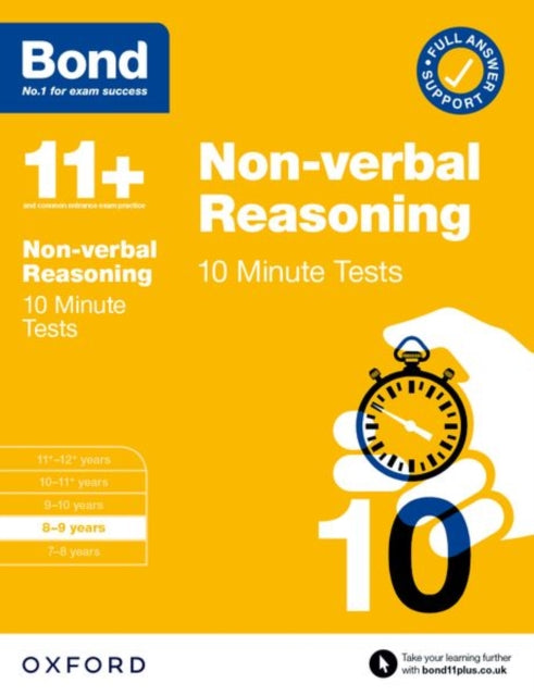 Book cover of: Bond 11+ Non-verbal Reasoning 10 Minute Tests with Answer Support 8-9 years (for GL Assessment & other 11 plus exams). By: Alison Primrose