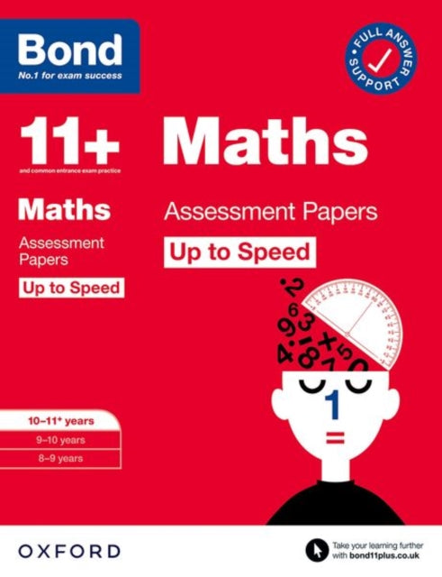 Book cover of: Bond 11+ Maths Up to Speed Assessment Papers with Answer Support 10-11 years: Ready for the 2025 exam (for GL Assessment & other 11 plus exams). By: Paul Broadbent