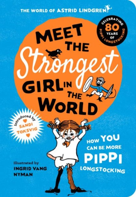 Book cover of: Meet the Strongest Girl in the World. By: Ingrid Vang Nyman