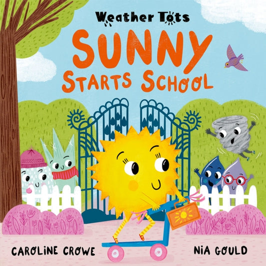 Book cover of: Weather Tots: Sunny Starts School