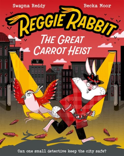 Reggie Rabbit: The Great Carrot Heist 9780192788337 Becka Moor