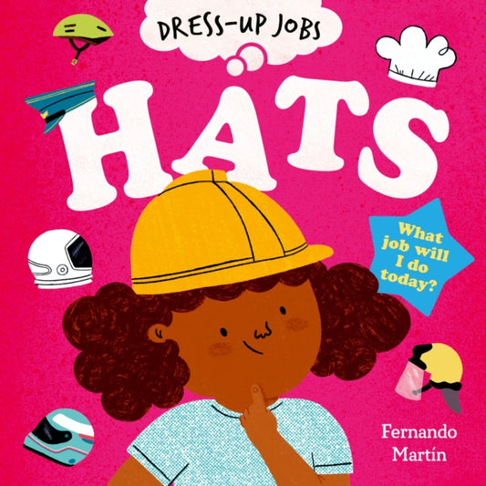 Dress-up Jobs: Hats 9780192789747 Fernando Martin
