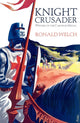 Book cover of: Knight Crusader. By: Ronald Welch