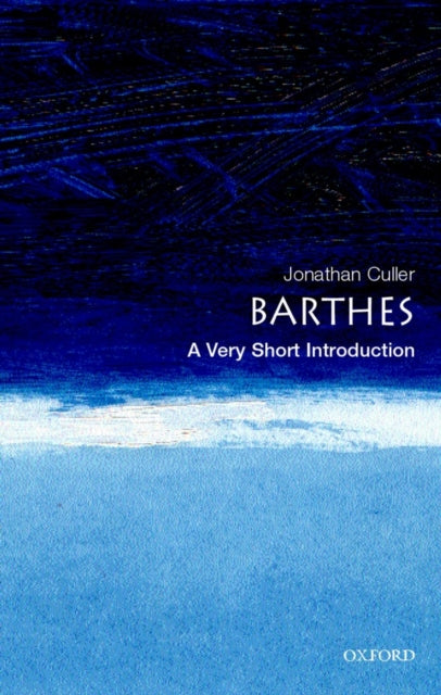 Barthes, A Very Short Introduction 9780192801593 Jonathan Culler