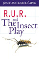 Book cover of: R.U.R. and The Insect Play. By: Karel Čapek