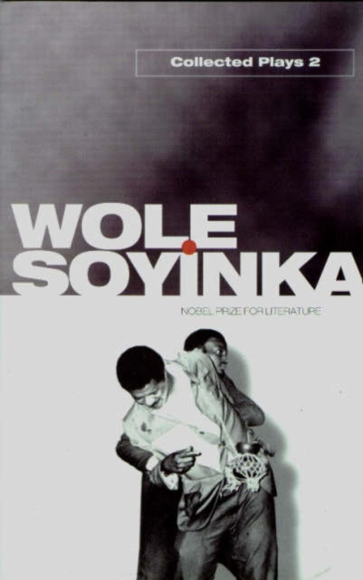 Book cover of: Collected Plays: Volume 2. By: Wole Soyinka