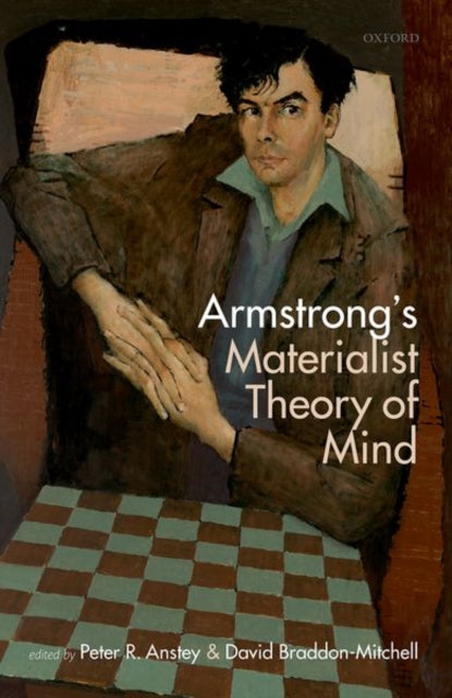 Book cover of: Armstrong's Materialist Theory of Mind. By: Peter Anstey
