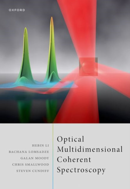 Book cover of: Optical Multidimensional Coherent Spectroscopy. By: Hebin Li