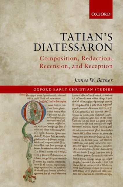 Book cover of: Tatian's Diatessaron. By: James W. Barker
