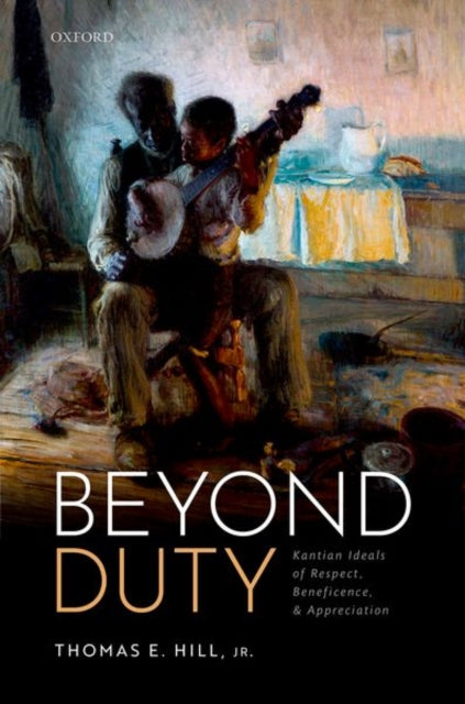 Book cover of: Beyond Duty. By: Hill, Thomas E., Jr.