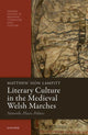 Book cover of: Literary Culture in the Medieval Welsh Marches. By: Matthew Siôn Lampitt