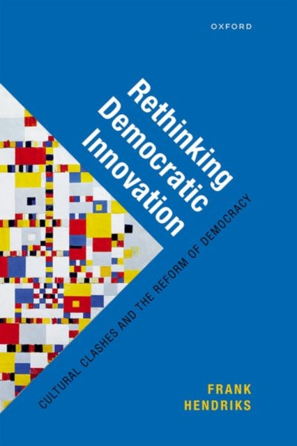 Book cover of: Rethinking Democratic Innovation. By: Frank Hendriks