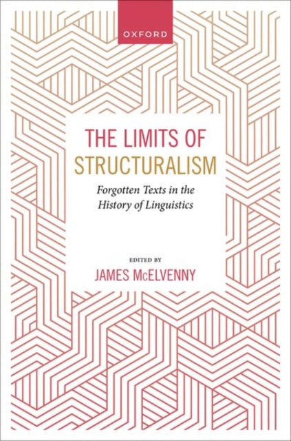 Book cover of: Limits of Structuralism. By: James McElvenny