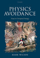 Book cover of: Physics Avoidance. By: Mark Wilson