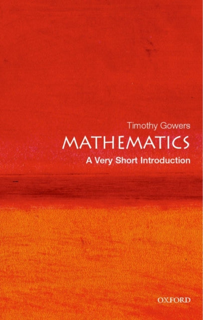 Mathematics, A Very Short Introduction 9780192853615 Timothy Gowers