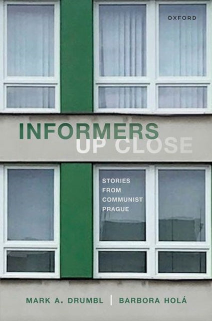 Book cover of: Informers Up Close. By: Mark A. Drumbl