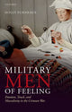 Book cover of: Military Men of Feeling. By: Holly Furneaux