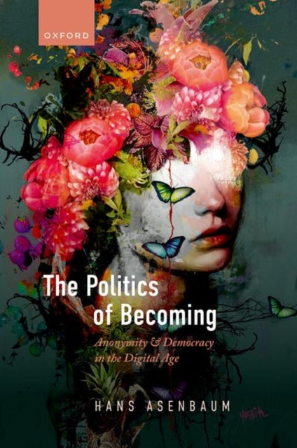 Book cover of: Politics of Becoming. By: Hans Asenbaum
