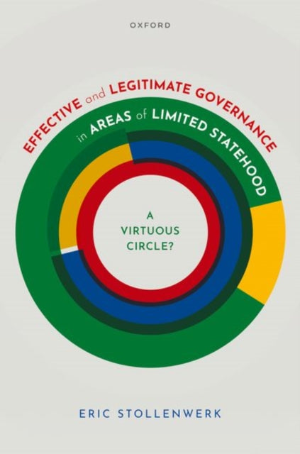 Book cover of: Effective and Legitimate Governance in Areas of Limited Statehood. By: Eric Stollenwerk