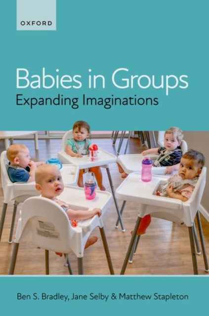 Book cover of: Babies in Groups. By: Ben S. Bradley