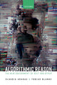 Book cover of: Algorithmic Reason. By: Claudia Aradau
