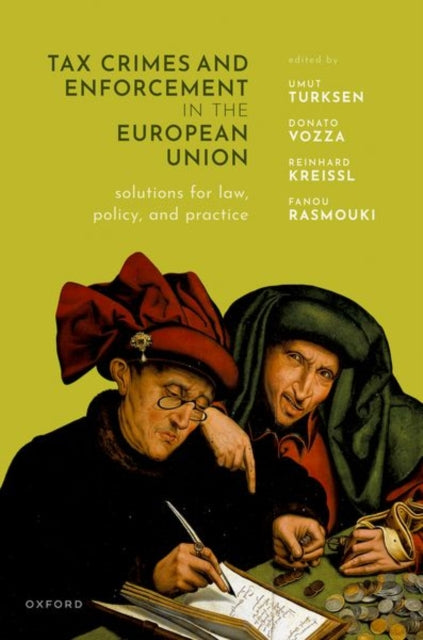 Book cover of: Tax Crimes and Enforcement in the European Union. By: Umut Turksen