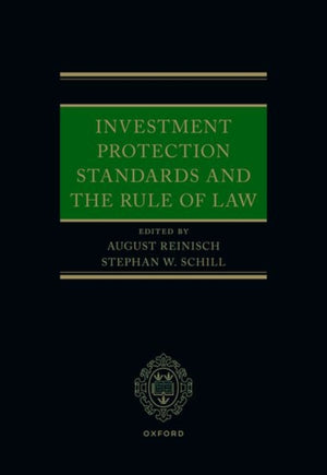 Investment Protection Standards and the Rule of Law