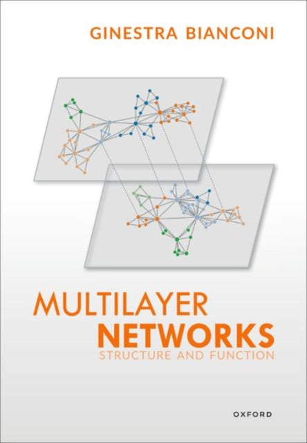 Book cover of: Multilayer Networks. By: Ginestra Bianconi