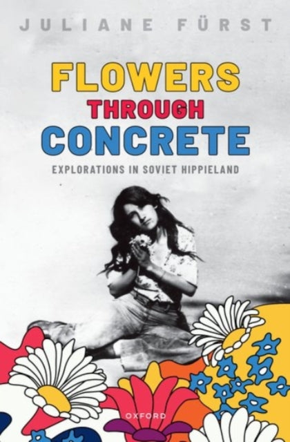 Book cover of: Flowers Through Concrete. By: Juliane Fürst