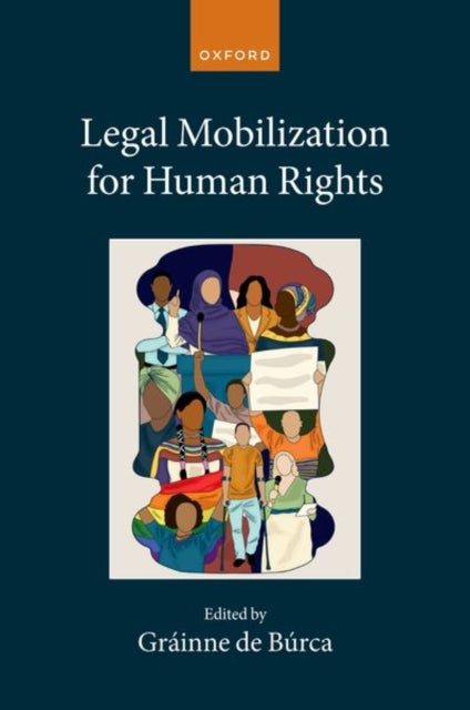 Book cover of: Legal Mobilization for Human Rights. By: Gráinne de Búrca