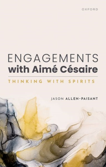 Book cover of: Engagements with Aime Cesaire. By: Jason Allen-Paisant