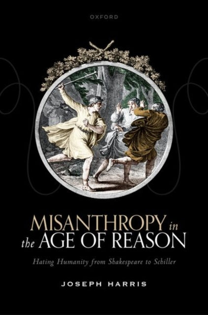 Book cover of: Misanthropy in the Age of Reason. By: Joseph Harris